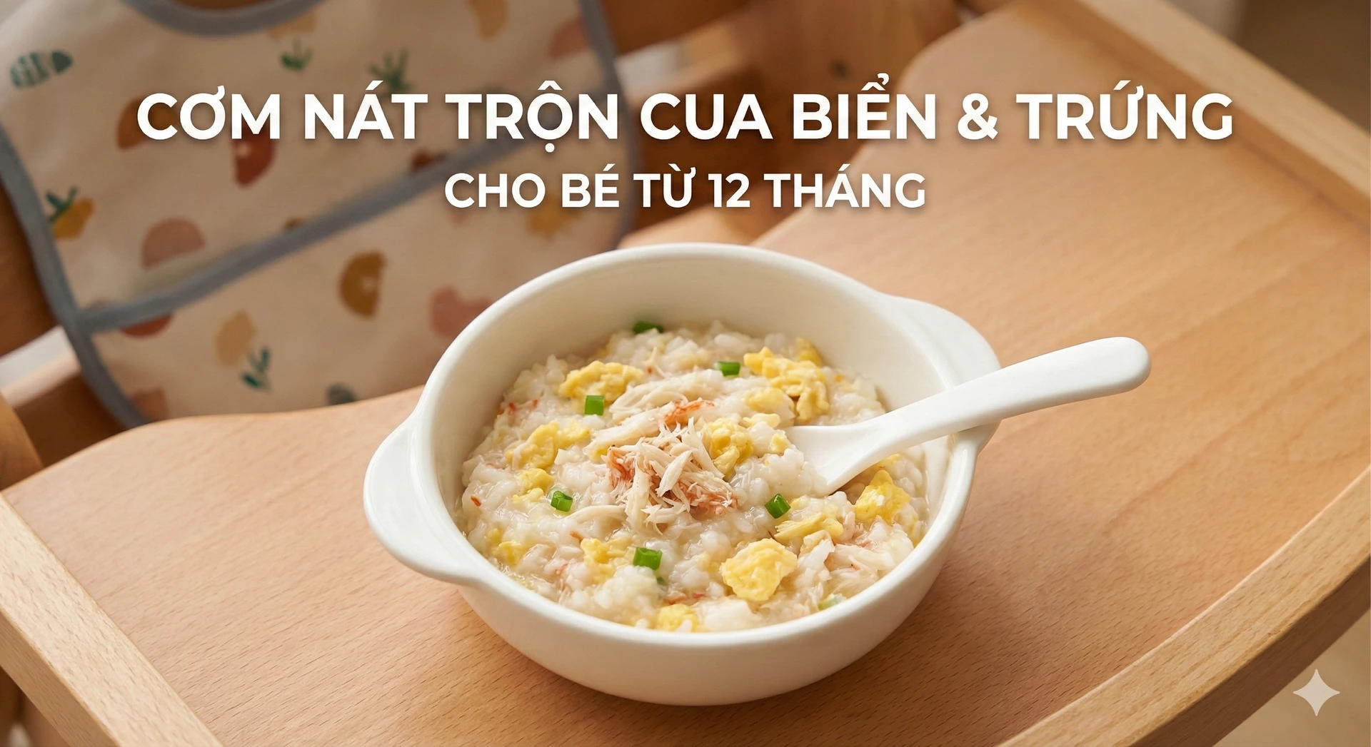 Cơm nát trộn cua biển và trứng cho bé ăn dặm