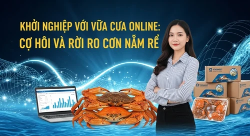 Khởi Nghiệp Với Vựa Cua Online: Cơ Hội Và Rủi Ro Cần Nắm Rõ